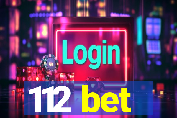 112 bet